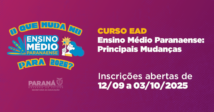 Curso EaD - Ensino Médio Paranaense - Principais mudanças