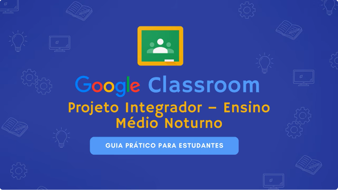 Imagem do Guia Prático para Estudantes - Google Classroom