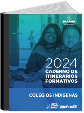 Capa Caderno de itinerários formativos 2024 - Colégios Insdígenas 