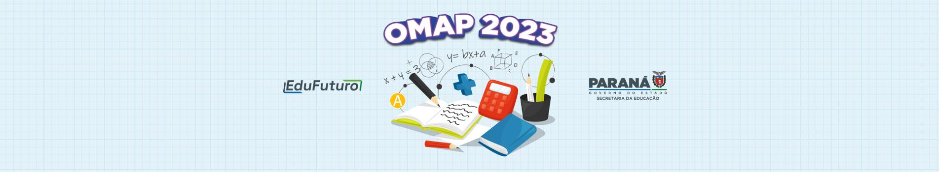 Banner Olimpíada de Matemática das Escolas Estaduais do Paraná - OMAP 2023